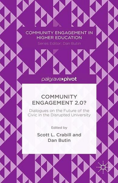 Produktbild: Community Engagement 2.0?: Dialogues on the Future of the Civic in the Disrupted University