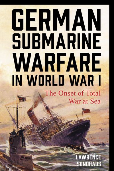 Produktbild: German Submarine Warfare in World War I