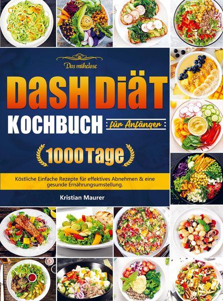Produktbild: Das m&uuml;helose DASH Di&auml;t-Kochbuch f&uuml;r Anf&auml;nger