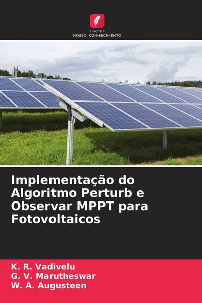 Produktbild: Implementa&ccedil;&atilde;o do Algoritmo Perturb e Observar MPPT para Fotovoltaicos