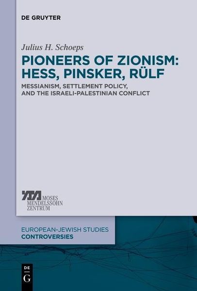 Produktbild: Pioneers of Zionism: Hess, Pinsker, R&uuml;lf