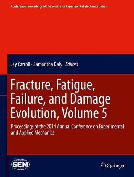 Produktbild: Fracture, Fatigue, Failure, and Damage Evolution, Volume 5