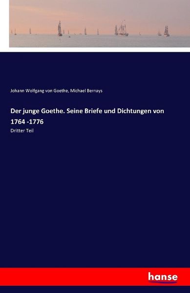 Produktbild: Der junge Goethe. Seine Briefe und Dichtungen von 1764 -1776