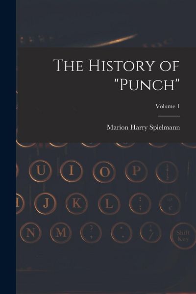 Produktbild: The History of "Punch"; Volume 1