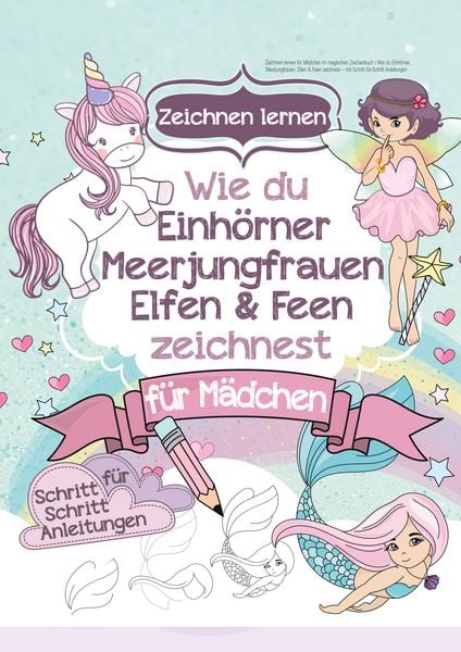 Zeichnen lernen für Mädchen im magischen Zeichenbuch