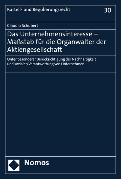 Produktbild: Das Unternehmensinteresse - Ma&szlig;stab f&uuml;r die Organwalter der Aktiengesellschaft