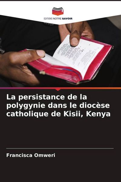 Produktbild: La persistance de la polygynie dans le dioc&egrave;se catholique de Kisii, Kenya
