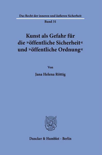 Produktbild: Kunst als Gefahr f&uuml;r die "&ouml;ffentliche Sicherheit" und "&ouml;ffentliche Ordnung"
