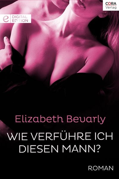Produktbild: Wie verf&uuml;hre ich diesen Mann?