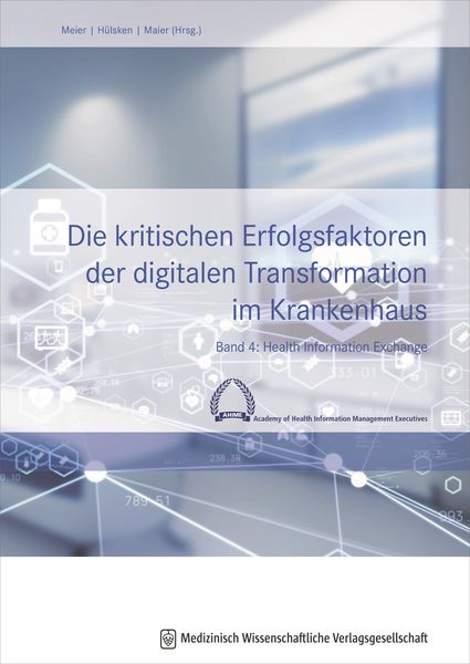 Produktbild: Die kritischen Erfolgsfaktoren der digitalen Transformation im Krankenhaus