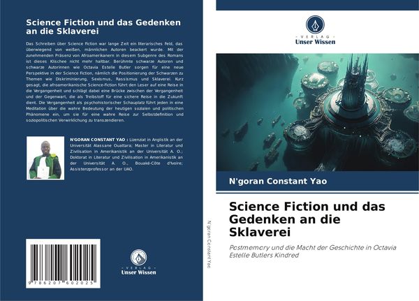Science Fiction und das Gedenken an die Sklaverei, Taschenbuch von N'goran Constant Yao, Verlag Unser Wissen, 9786207602025