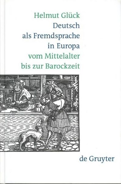 Produktbild: Deutsch als Fremdsprache in Europa vom Mittelalter bis zur Barockzeit