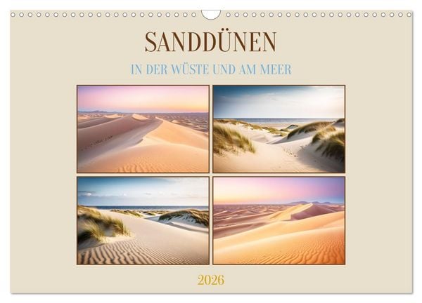 Produktbild: Sandd&uuml;nen In der W&uuml;ste und am Meer (Wandkalender 2026 DIN A3 quer), CALVENDO Monatskalender