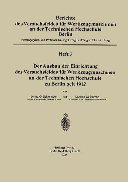 Produktbild: Der Ausbau der Einrichtung das Versuchsfeldes f&uuml;r Werkzeugmaschinen an der Technischen Hochschule zu Berlin seit 1912