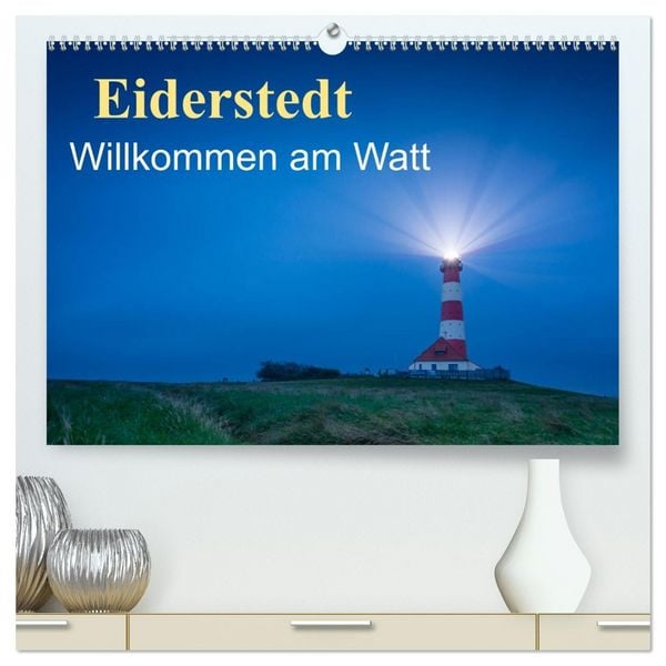 Produktbild: Eiderstedt - Willkommen am Watt (hochwertiger Premium Wandkalender 2026 DIN A2 quer), Kunstdruck in Hochglanz