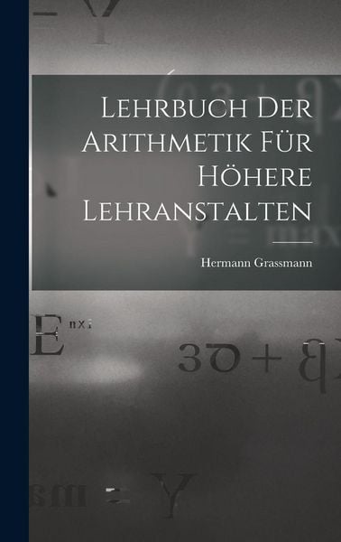 Produktbild: Lehrbuch Der Arithmetik F&uuml;r H&ouml;here Lehranstalten