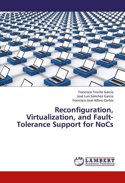 Produktbild: Reconfiguration, Virtualization, and Fault-Tolerance Support for NoCs