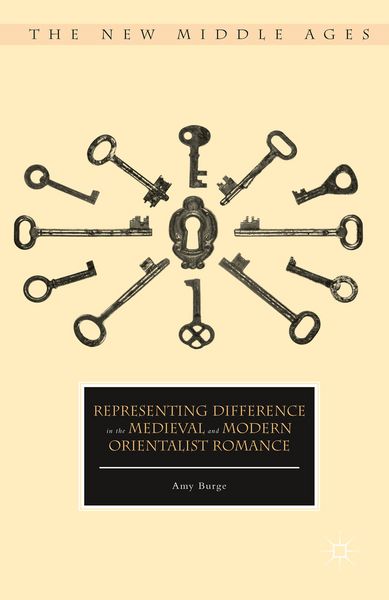 Produktbild: Representing Difference in the Medieval and Modern Orientalist Romance