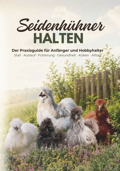Produktbild: Seidenh&uuml;hner halten