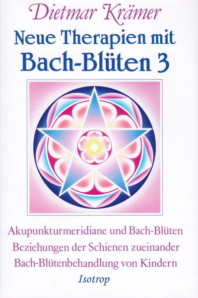 Produktbild: Neue Therapien mit Bach-Bl&uuml;ten 3