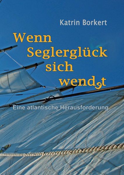Produktbild: Wenn Seglergl&uuml;ck sich wendet
