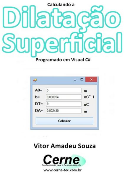 Produktbild: Calculando A Dilata&ccedil;&atilde;o Superficial Programado Em Visual C#