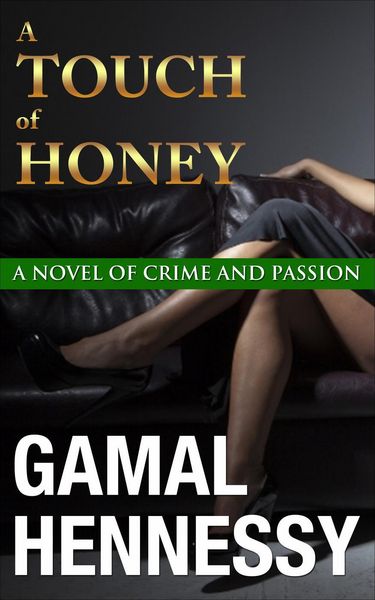 Produktbild: A Touch of Honey (The Crime and Passion Series, #3)