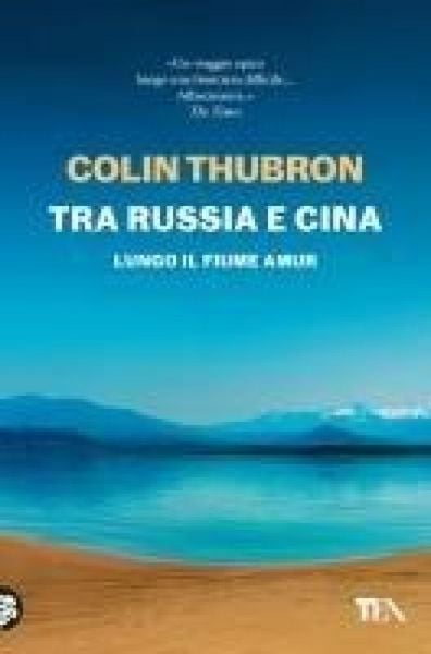 Produktbild: Tra Russia e Cina. Lungo il fiume Amur