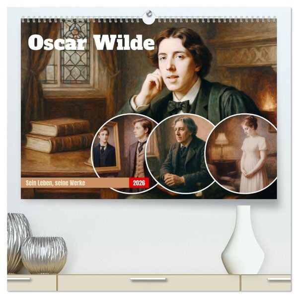 Oscar Wilde (hochwertiger Premium Wandkalender 2026 DIN A2 quer), Kunstdruck in Hochglanz
