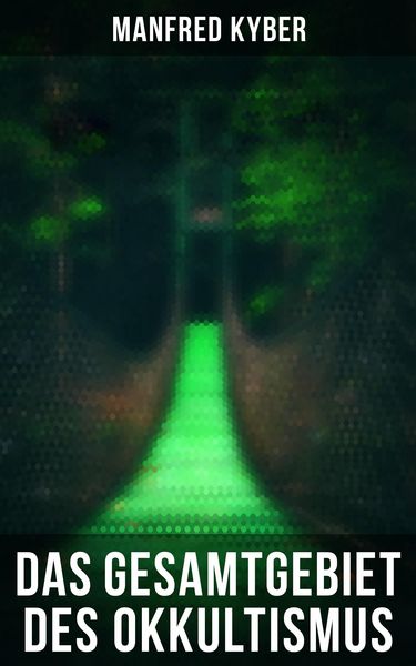 Produktbild: Das Gesamtgebiet des Okkultismus