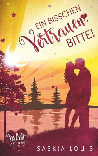 Ein bisschen Vertrauen, bitte! (Verliebt in Eden Bay 2) (Chick-Lit;Liebesroman), Taschenbuch von Saskia Louis, BoD – Books on Demand,