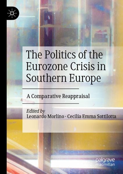 Produktbild: The Politics of the Eurozone Crisis in Southern Europe