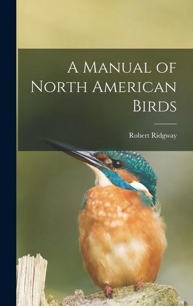 Produktbild: A Manual of North American Birds