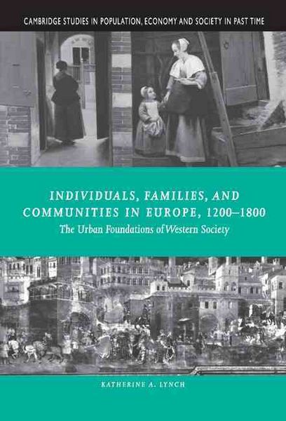Produktbild: Individuals, Families, and Communities in Europe, 1200 1800