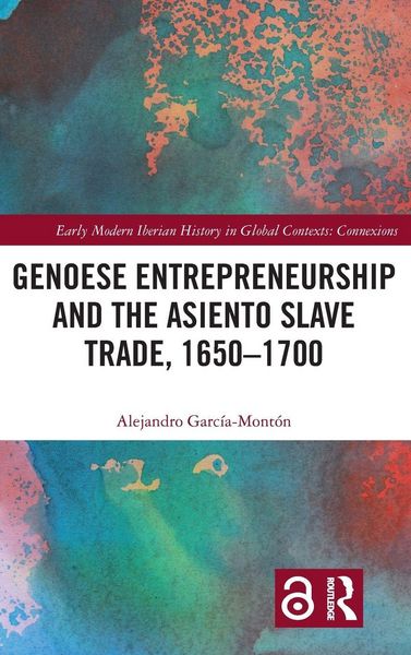 Produktbild: Genoese Entrepreneurship and the Asiento Slave Trade, 1650-1700