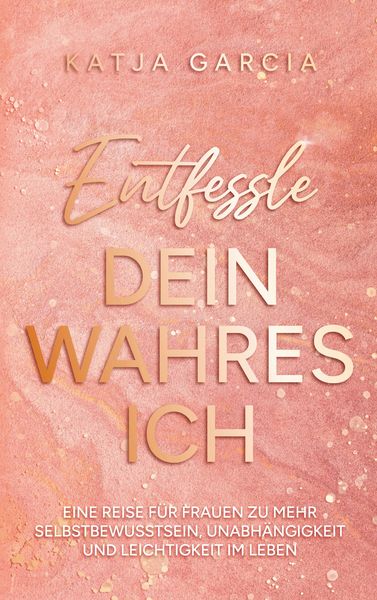 Produktbild: Entfessle dein wahres Ich