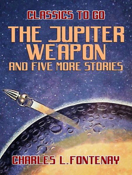 Produktbild: The Jupiter Weapon and five more stories
