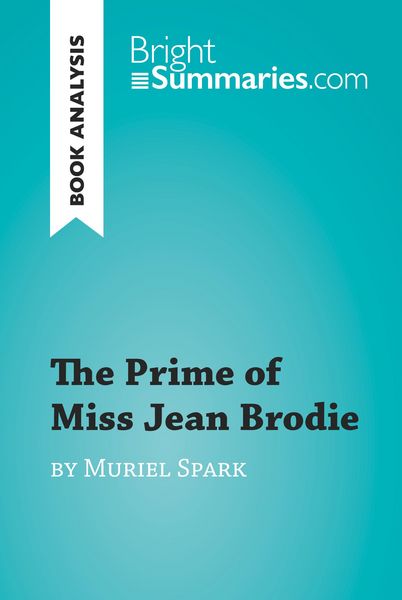 Produktbild: The Prime of Miss Jean Brodie by Muriel Spark (Book Analysis)