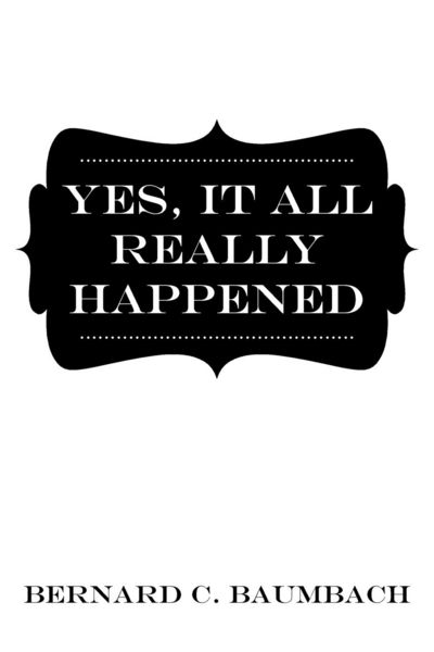 Produktbild: Yes, It All Really Happened