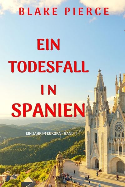 Produktbild: Ein Todesfall in Spanien (Ein Jahr in Europa - Band 4)