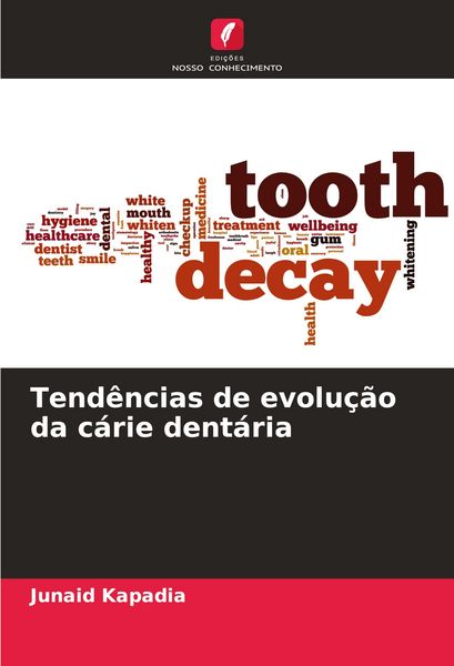 Produktbild: Tend&ecirc;ncias de evolu&ccedil;&atilde;o da c&aacute;rie dent&aacute;ria