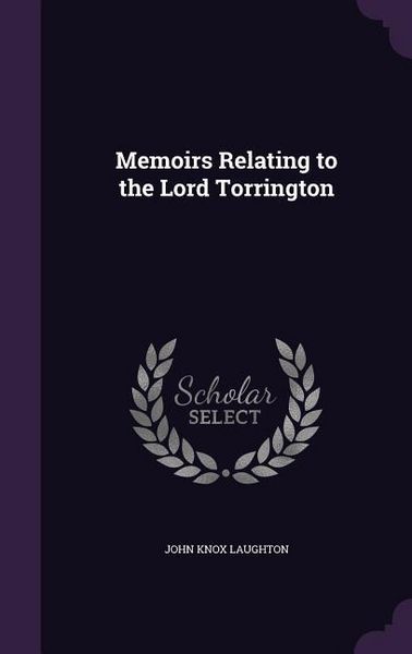 Produktbild: Memoirs Relating to the Lord Torrington