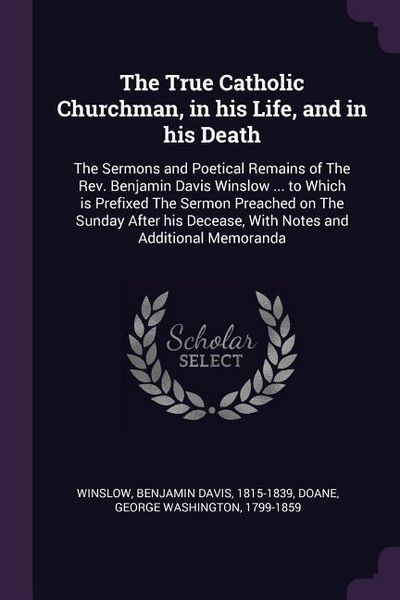 Produktbild: The True Catholic Churchman, in his Life, and in his Death