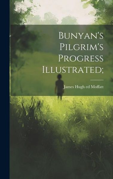 Produktbild: Bunyan's Pilgrim's Progress Illustrated;