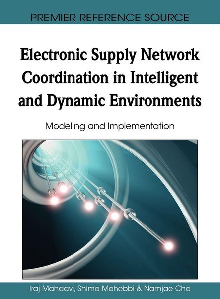 Produktbild: Electronic Supply Network Coordination in Intelligent and Dynamic Environments