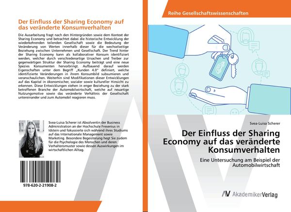 Der Einfluss der Sharing Economy auf das veränderte Konsumverhalten, Taschenbuch von Svea-Luisa Scherer, AV Akademikerverlag, 9786202219082