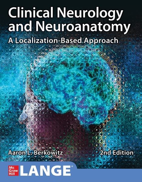 Produktbild: Clinical Neurology and Neuroanatomy: A Localization-Based Approach, Second Edition