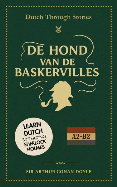 Produktbild: Dutch Through Stories - De Hond van de Baskervilles
