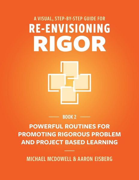 Produktbild: A VISUAL, STEP- BY- STEP GUIDE FOR RE-ENVISIONING RIGOR
