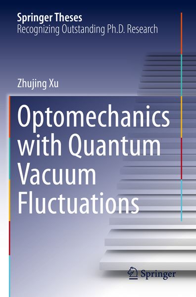 Produktbild: Optomechanics with Quantum Vacuum Fluctuations